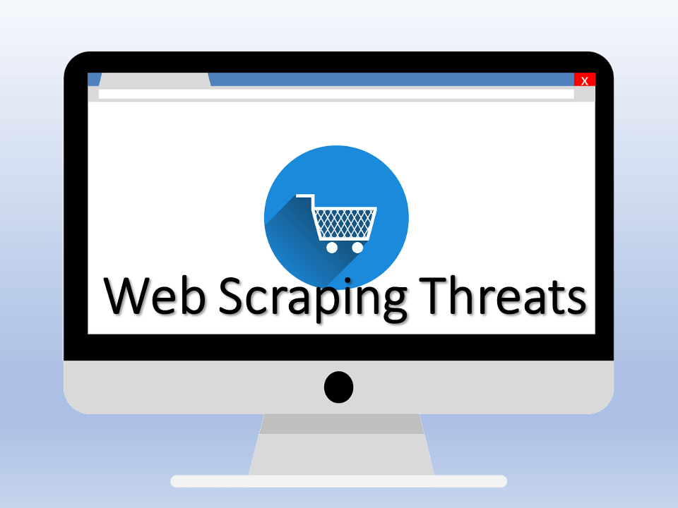 Web Scraping Threats